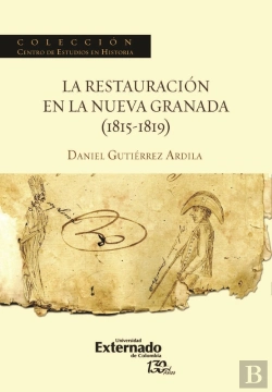 Bertrand.pt - La Restauración En La Nueva Granada (1815-1819)