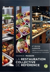 La Restauration Collective De Référence : Précis Technologique, Technique Et Culinaire (2e Édition)