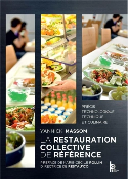 Bertrand.pt - La Restauration Collective De Référence : Précis Technologique, Technique Et Culinaire