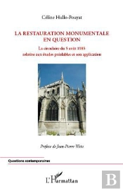 La Restauration Monumentale En Question ; La Circulaire Du 5 Août 1985 Relative Aux Études Préalables Et Son Application