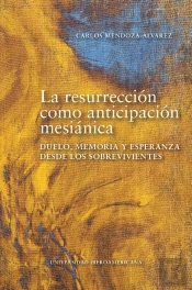 La Resurrección Como Anticipación Mesiánica