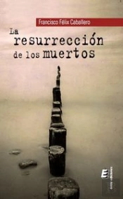 La Resurrección De Los Muertos
