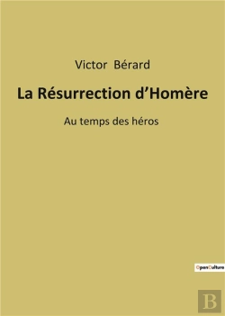 Bertrand.pt - La Resurrection D Homere - Au Temps Des Heros
