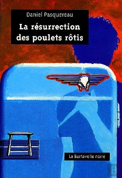 Bertrand.pt - La Résurrection Des Poulets Rôtis