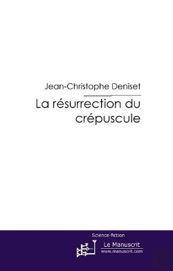 Bertrand.pt - La Résurrection Du Crépuscule