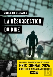 La Résurrection Du Pire
