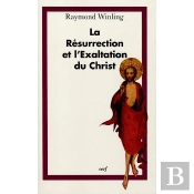 La Resurrection Et L'Exaltation Du Christ Dans Lalitterature De L'Ere Patristique