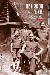 La Retirada Et L'Exil ; Recuerdos
