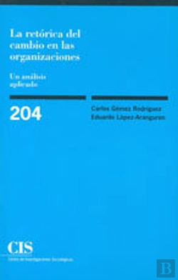Bertrand.pt - La Retórica Del Cambio En Las Organizaciones
