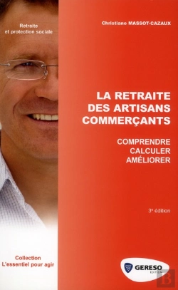 Bertrand.pt - La Retraite Des Artisans Commercants - Comprendre - Ameliorer - Calculer