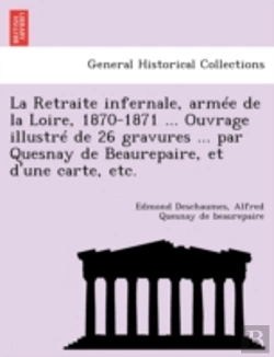 Bertrand.pt - La Retraite Infernale, Arm E De La Loire
