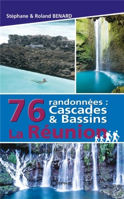 Bertrand.pt - La Réunion ; 76 Randonnées : Cascades & Bassins