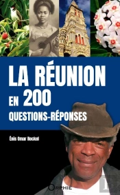 La Réunion En 200 Questions-Réponses