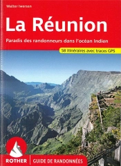 La Réunion ; Les Plus Belles Randonnées Entre Mer Et Montagne