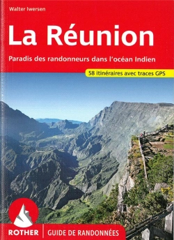 Bertrand.pt - La Réunion ; Les Plus Belles Randonnées Entre Mer Et Montagne