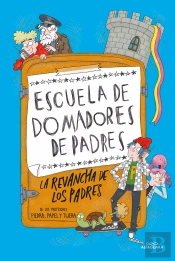 La Revancha De Los Padres