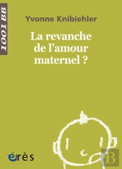La Revanche De L'Amour Maternel ?