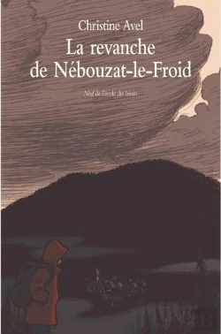 Bertrand.pt - La Revanche De Nébouzat-Le-Froid