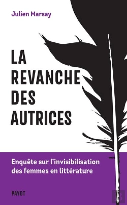Bertrand.pt - La Revanche Des Autrices - Enquete Sur L'Invisibilisation Des Femmes En Litterature