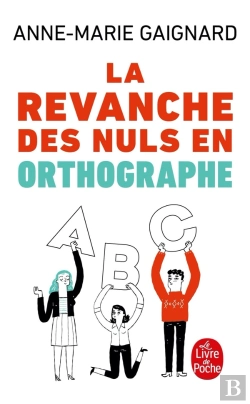 Bertrand.pt - La Revanche Des Nuls En Orthographe