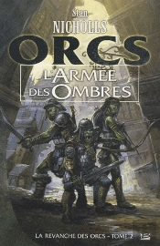 La Revanche Des Orcs T.2 ; L'Armée Des Ombres