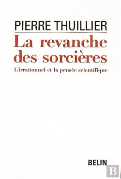 Bertrand.pt - La Revanche Des Sorcières : L'Irrationnel Et La Pensée Scientifique