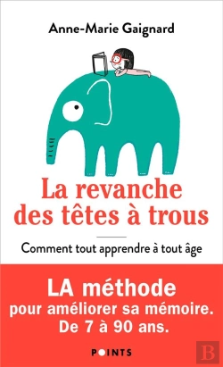Bertrand.pt - La Revanche Des Têtes À Trous : Comment Tout Apprendre À Tout Âge
