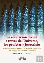 La Revelación Divina A Través Del Universo, Los Profetas Y Jesucristo