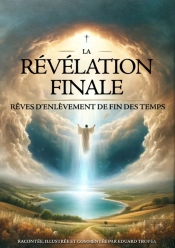 La Révélation Finale