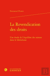 La Revendication Des Droits : Une Étude De L'Équilibre Des Raisons Dans Le Libéralisme