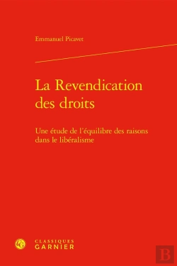 Bertrand.pt - La Revendication Des Droits : Une Étude De L'Équilibre Des Raisons Dans Le Libéralisme