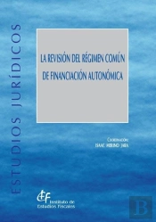 La Revisión Del Régimen Común De Financiación Autonómica