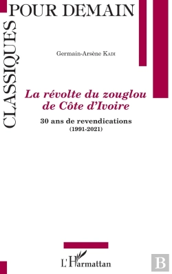Bertrand.pt - La Révolt Du Zouglou De Côte D'Ivoie : 30 Ans De Revendications (1991-2021)