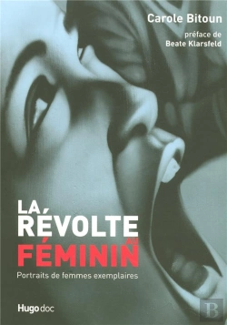 Bertrand.pt - La Révolte Au Féminin ; Portraits De Femmes Exemplaires