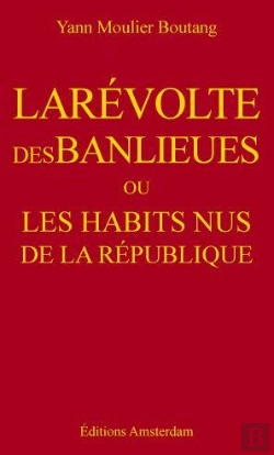 Bertrand.pt - La Révolte Des Banlieues Ou Les Habits Nus De La République