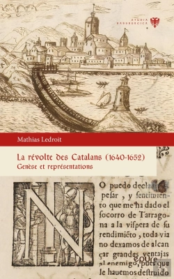 Bertrand.pt - La Révolte Des Catalans (1640-1652) : Genèse Et Représentations