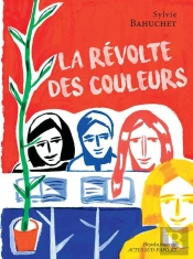 La Révolte Des Couleurs