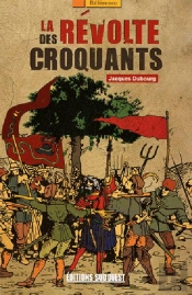 La Révolte Des Croquants
