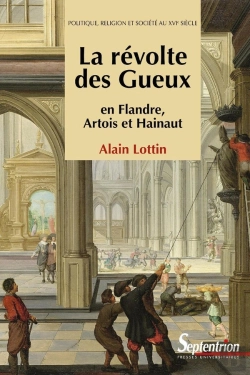 Bertrand.pt - La Révolte Des Gueux ; En Flandre, Artois Et Hainaut (2e Édition)