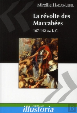 Bertrand.pt - La Revolte Des Maccabees - 175-140 Av. J.-C.