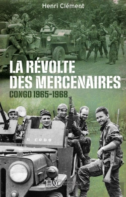 Bertrand.pt - La Révolte Des Mercenaires, Congo 1965-1968