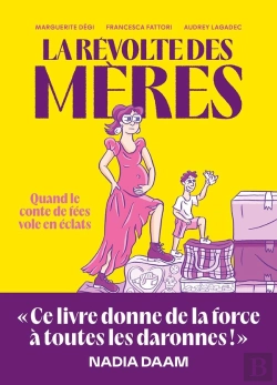 Bertrand.pt - La Révolte Des Mères : Quand Le Conte De Fées Vole En Éclats