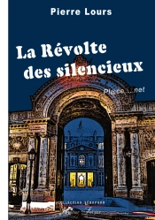 La Révolte Des Silencieux ; Pl@Ce... Net