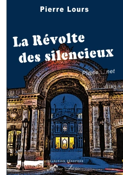 Bertrand.pt - La Révolte Des Silencieux ; Pl@Ce... Net