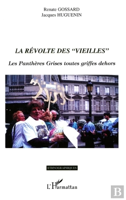 Bertrand.pt - La Révolte Des « Vieilles » : Les Panthères Grises Toutes Griffes Dehors