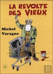 La Revolte Des Vieux