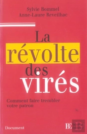La Revolte Des Vires ; Comment Faire Trembler Votre Patron