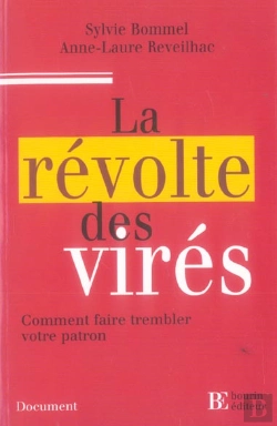 Bertrand.pt - La Revolte Des Vires ; Comment Faire Trembler Votre Patron