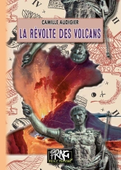 La Révolte Des Volcans