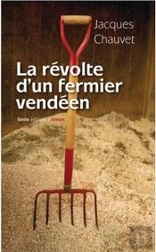 La Révolte D'Un Fermier Vendéen